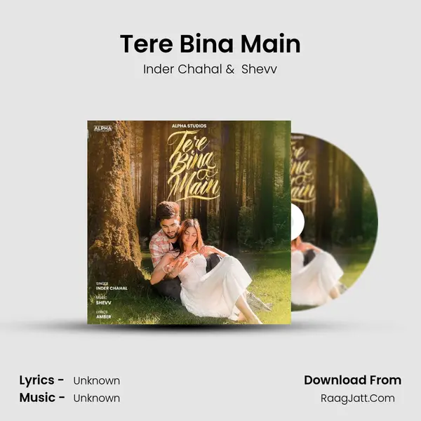 Tere Bina Main - Inder Chahal