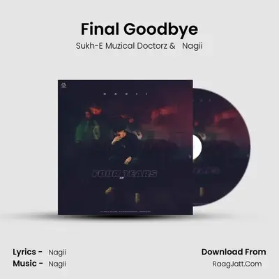 Final Goodbye MP3 Song by Sukh-E Muzical Doctorz Cover