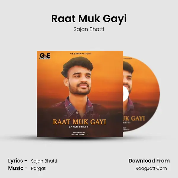 Raat Muk Gayi MP3 Song by Sajan Bhatti Cover