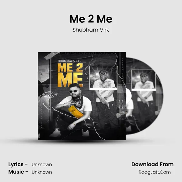Me 2 Me MP3 Song by Shubham Virk Cover