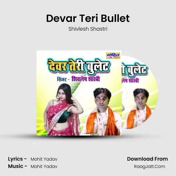 Devar Teri Bullet mp3 song