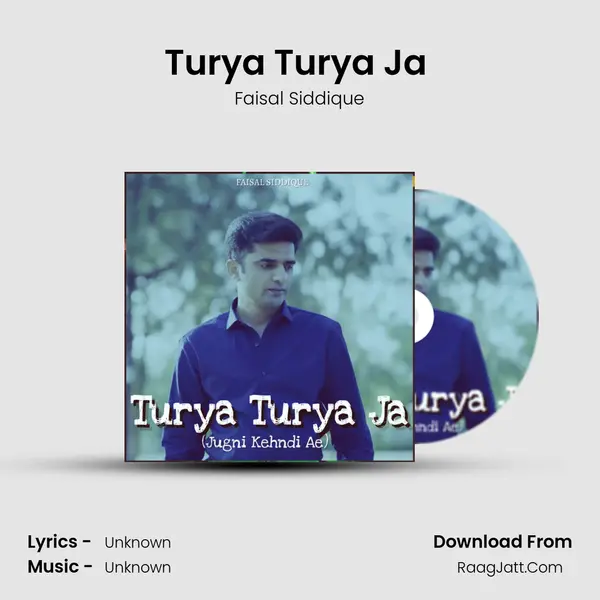Turya Turya Ja (Jugni Kehndi Ae) MP3 Song by Faisal Siddique Cover