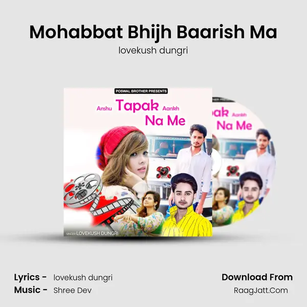 Mohabbat Bhijh Baarish Ma MP3 Song by lovekush dungri Cover