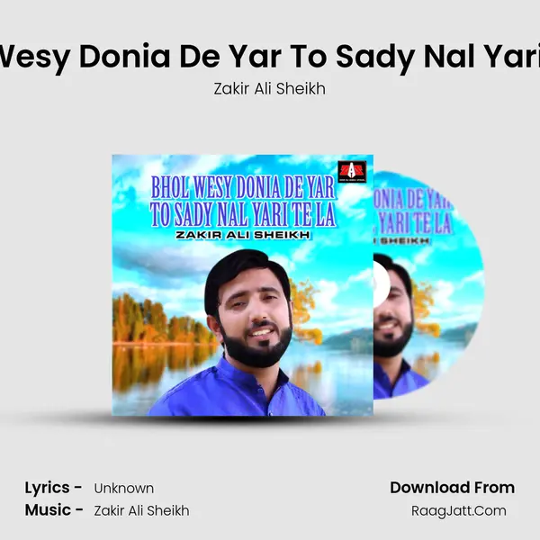 Bhol Wesy Donia De Yar To Sady Nal Yari Te La mp3 song
