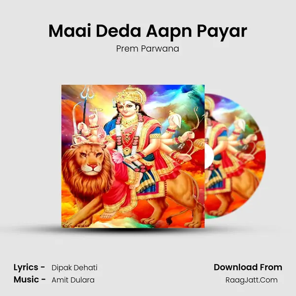 Maai Deda Aapn Payar mp3 song