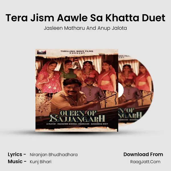 Tera Jism Aawle Sa Khatta Duet MP3 Song by Jasleen Matharu And Anup Jalota Cover