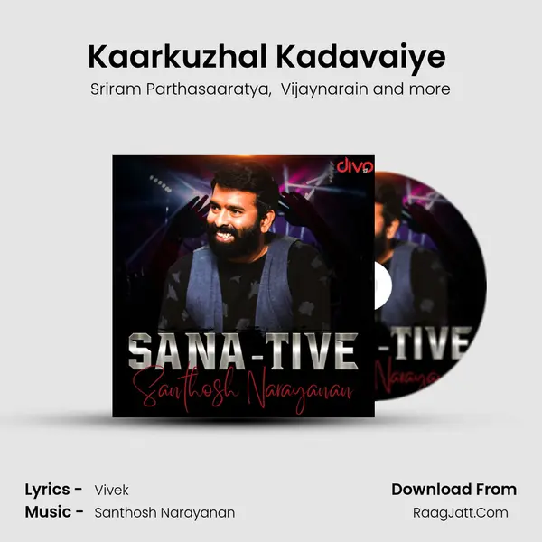 Kaarkuzhal Kadavaiye (From - VadaChennai) mp3 song
