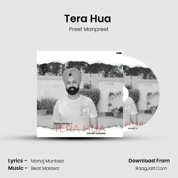 Tera Hua (Cover Version) MP3 Song by Preet Manpreet Cover
