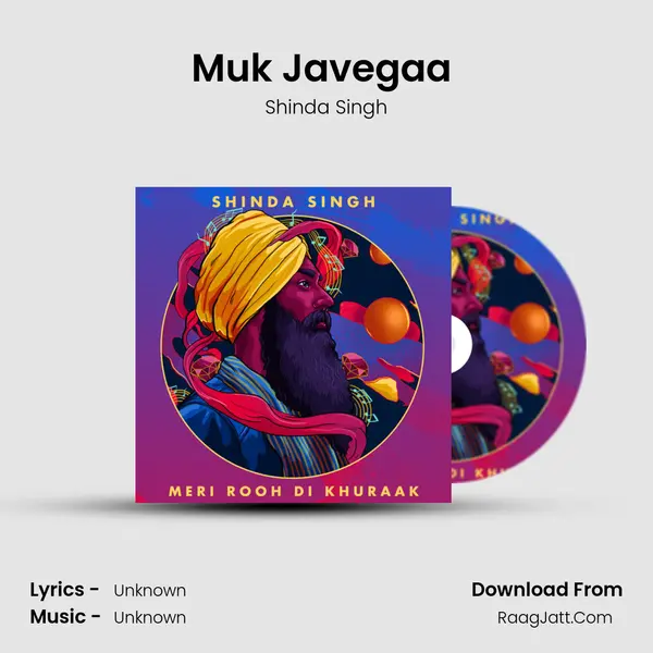 Muk Javegaa (Part 1.) MP3 Song by Shinda Singh Cover