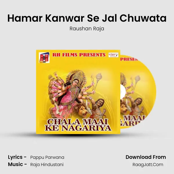Hamar Kanwar Se Jal Chuwata MP3 Song by Raushan Raja Cover