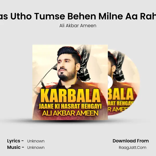 Abbas Utho Tumse Behen Milne Aa Rahi Hai mp3 song