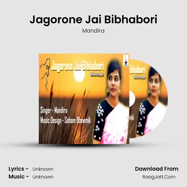 Jagorone Jai Bibhabori MP3 Song by Mandira Cover
