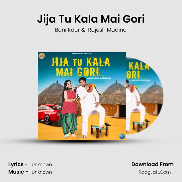 Jija Tu Kala Mai Gori - Single - 
