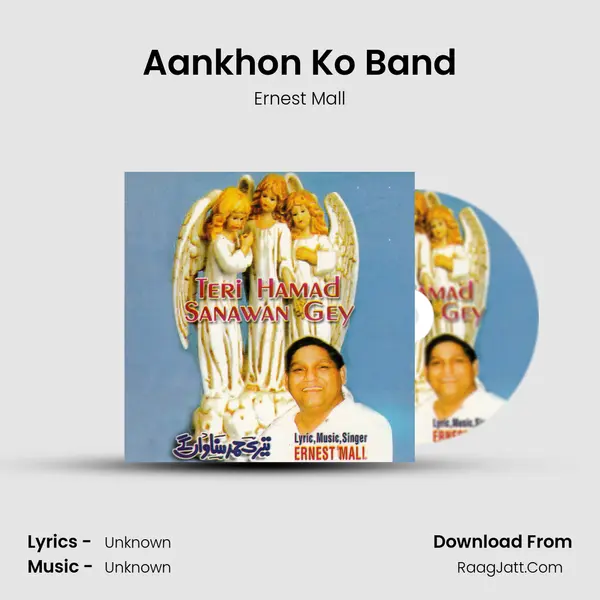 Aankhon Ko Band MP3 Song by Ernest Mall Cover