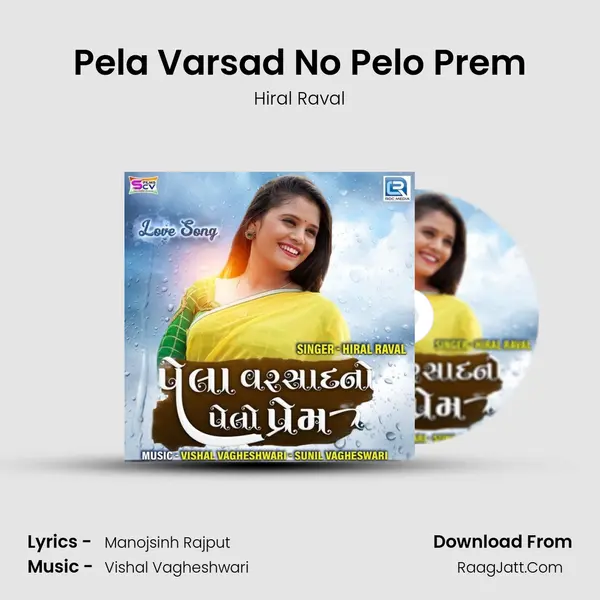 Pela Varsad No Pelo Prem - Hiral Raval