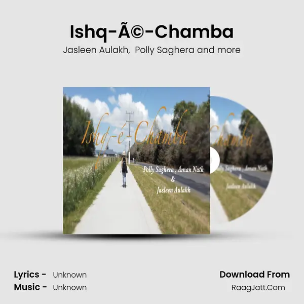 Ishq-Ã©-Chamba mp3 song