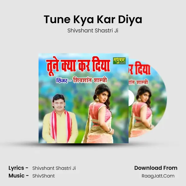 Tune Kya Kar Diya mp3 song