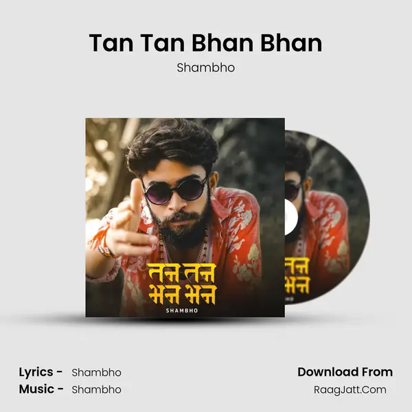 Tan Tan Bhan Bhan MP3 Song by Shambho Cover