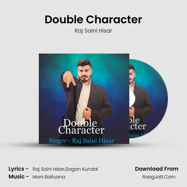 Double Character MP3 Song by Raj Saini Hisar Cover