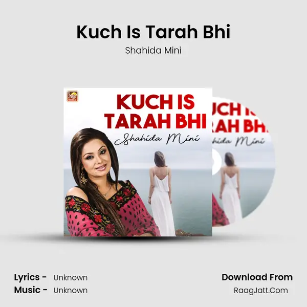 Kuch Is Tarah Bhi MP3 Song by Shahida Mini Cover