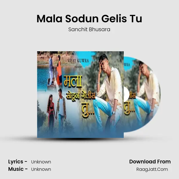 Mala Sodun Gelis Tu mp3 song