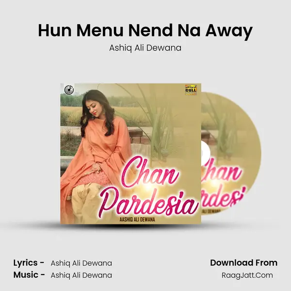 Hun Menu Nend Na Away MP3 Song by Ashiq Ali Dewana Cover