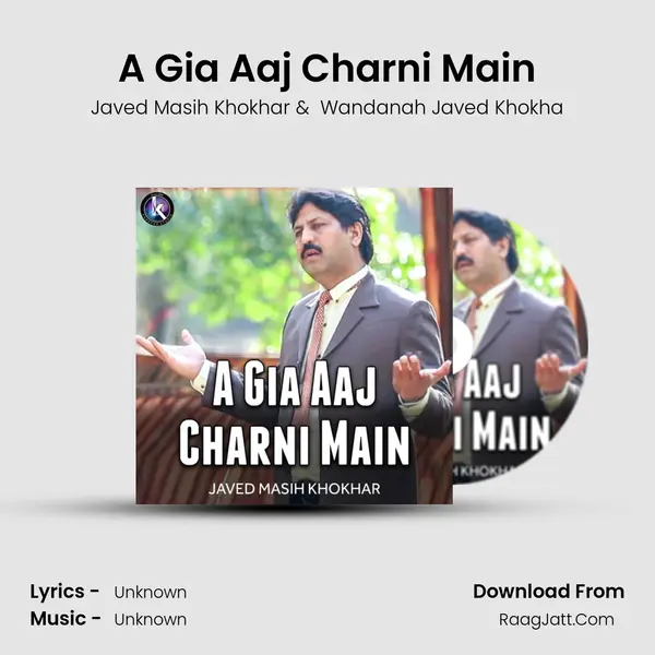 A Gia Aaj Charni Main mp3 song