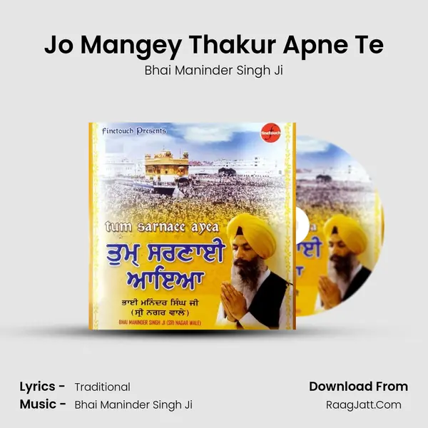 Jo Mangey Thakur Apne Te MP3 Song by Bhai Maninder Singh Ji Cover