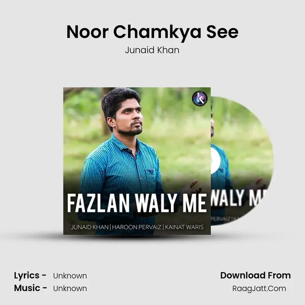 Noor Chamkya See mp3 song