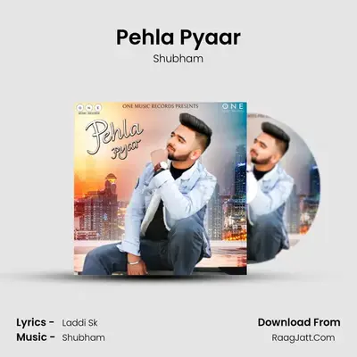 Pehla Pyaar mp3 song