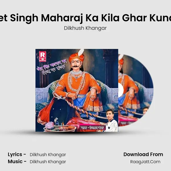 Khet Singh Maharaj Ka Kila Ghar Kundar MP3 Song by Dilkhush Khangar Cover
