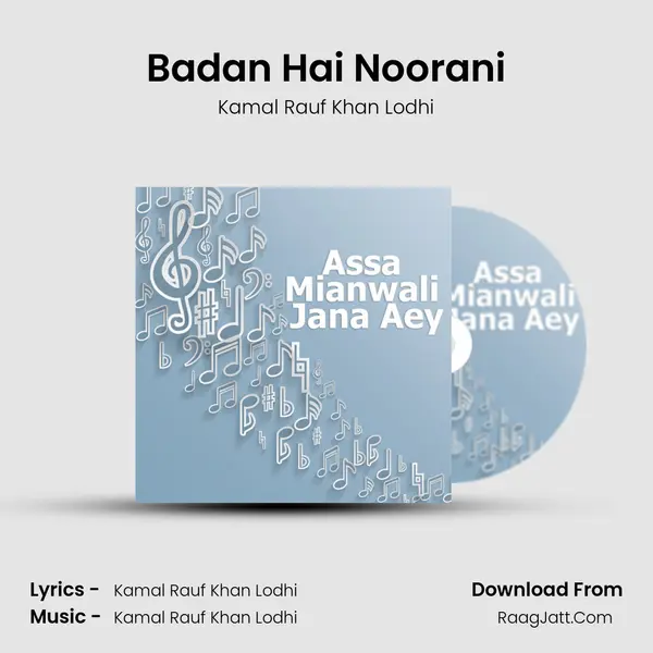 Badan Hai Noorani MP3 Song by Kamal Rauf Khan Lodhi Cover