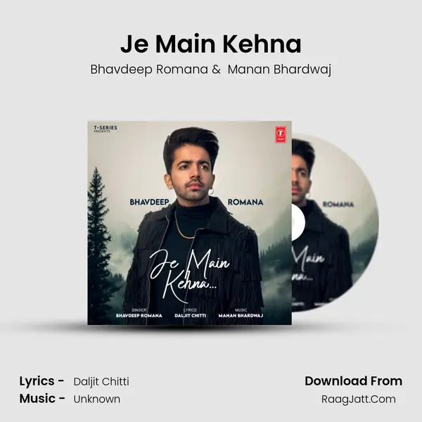 Je Main Kehna MP3 Song by Bhavdeep Romana Cover