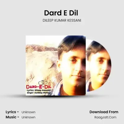 Dard E Dil (Original Score) MP3 Song by DILEEP KUMAR KESSANI Cover