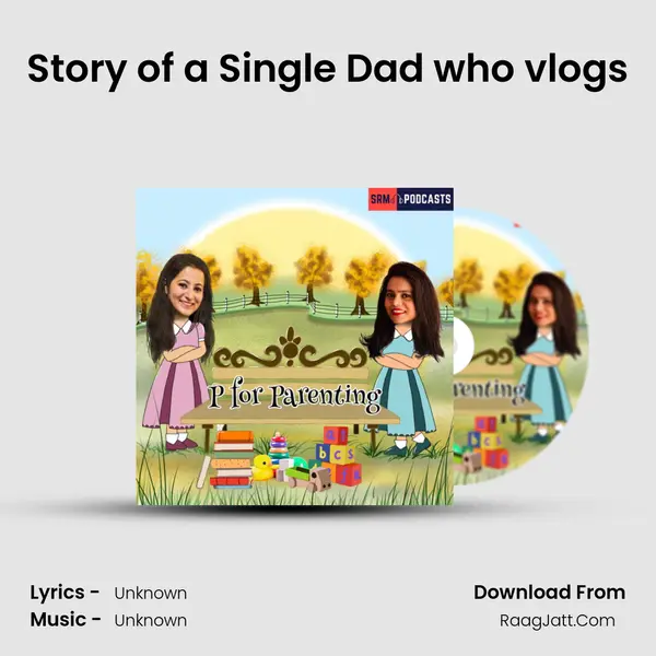 Story of a Single Dad who vlogs MP3 Song by  Cover