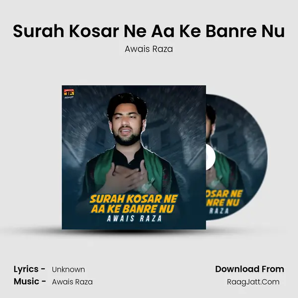 Surah Kosar Ne Aa Ke Banre Nu MP3 Song by Awais Raza Cover