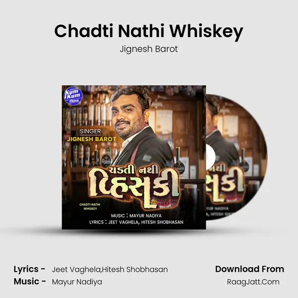 Chadti Nathi Whiskey MP3 Song by Jignesh Barot Cover