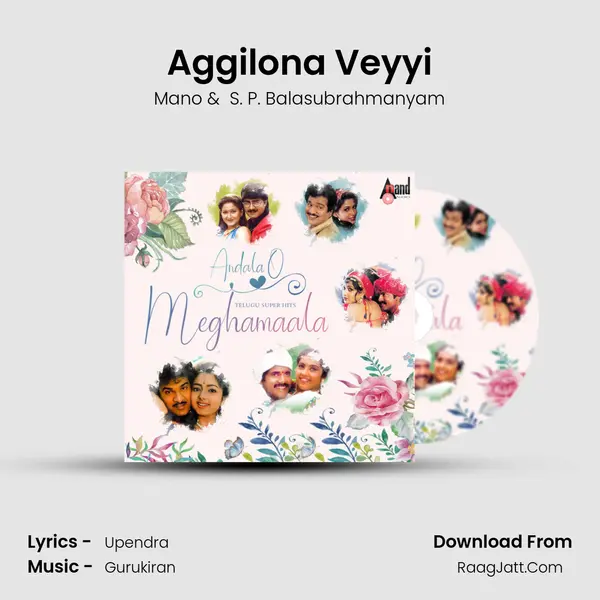 Aggilona Veyyi MP3 Song by Mano Cover