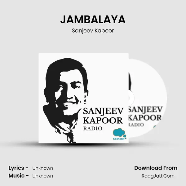 JAMBALAYA MP3 Song by Sanjeev Kapoor Cover