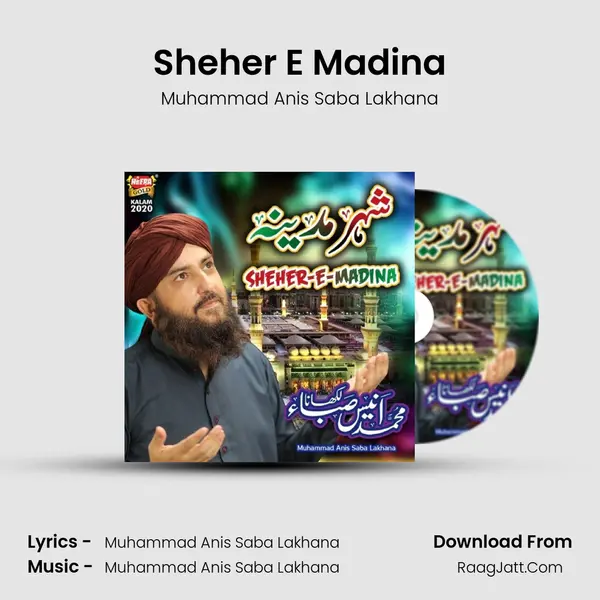Sheher E Madina MP3 Song by Muhammad Anis Saba Lakhana Cover