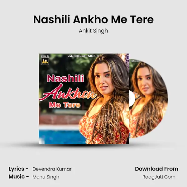 Nashili Ankho Me Tere MP3 Song by Ankit Singh Cover