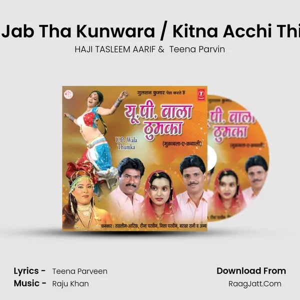 Kitna Accha Tha Jab Tha Kunwara(Sawal) / Kitna Acchi Thi Jab Thi Kunwari(Jawab) MP3 Song by HAJI TASLEEM AARIF Cover