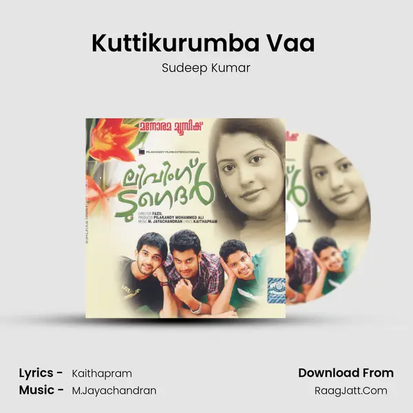 Kuttikurumba Vaa (Sudeep Kumar) MP3 Song by Sudeep Kumar Cover