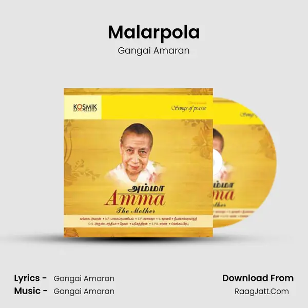Malarpola MP3 Song by Gangai Amaran Cover