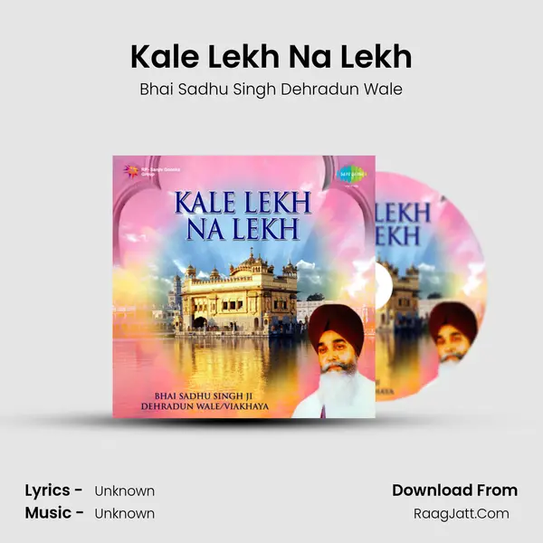 Kale Lekh Na Lekh MP3 Song by Bhai Sadhu Singh Dehradun Wale Cover