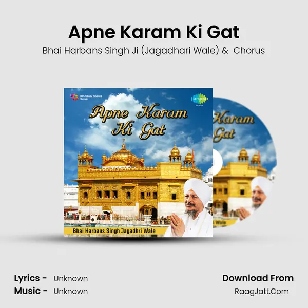 Apne Karam Ki Gat MP3 Song by Bhai Harbans Singh Ji (Jagadhari Wale) Cover