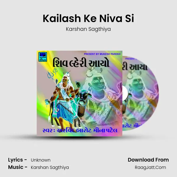 Kailash Ke Niva Si MP3 Song by Karshan Sagthiya Cover