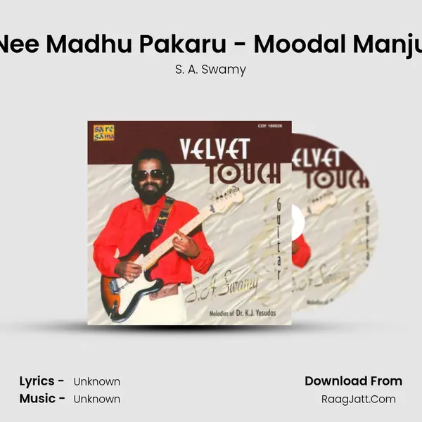 Nee Madhu Pakaru - Moodal Manju MP3 Song by S. A. Swamy Cover