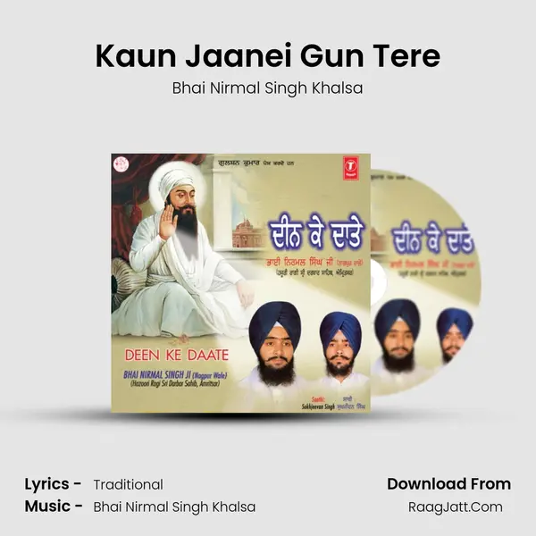 Kaun Jaanei Gun Tere MP3 Song by Bhai Nirmal Singh Khalsa Cover