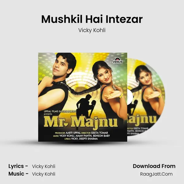 Mushkil Hai Intezar mp3 song